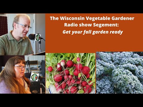 S4E18 Fall garden prep, The Wisconsin Vegetable Gardener radio show