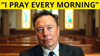 Elon Musk: Ever Since I Started My Day With This Prayer, My Life Has Changed