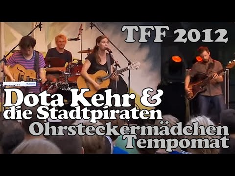 Dota & die Stadtpiraten - live, TFF Rudolstadt 2012: Ohrsteckermädchen / Tempomat
