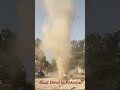 #tornado  Dust Devil in Pakistan {GHala Mandi)