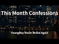 YoungBoy Never Broke Again This Month Confessions Lyrics