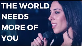 The World Needs More Of You | 1 Minute Motivational Speech