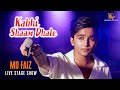 Kabhi Sam Dhale New Song Md Faiz Most Popular Viral Song Live On Stage