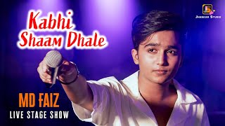 Kabhi Sam Dhale New Song | Md Faiz | Most Popular Viral Song | Live On Stage