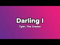 Tyler The Creator Darling I Lyrics