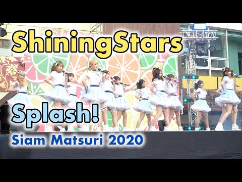 ShiningStars - Splash! [2020.11.15 Siam Matsuri] 4K