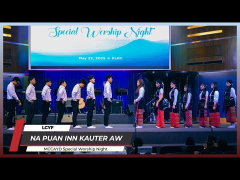 LCYF HLA LAAM || NA PUAN INN KAUTER AW || MCCAYD Special Worship Night