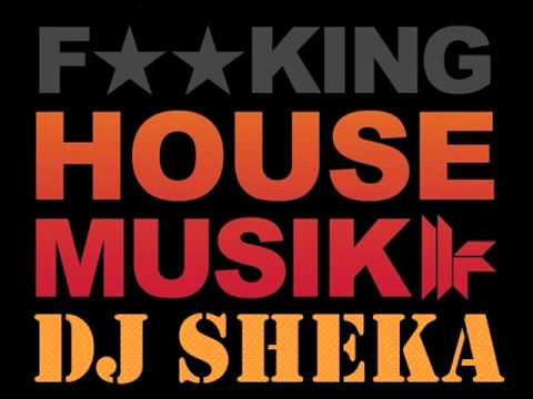 Fucking House Music 2012 mix ( Dj Sheka ) Vol.1 + DOWNLOAD