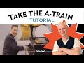 Take The A-Train, Piano Tutorial, Jazz Standard