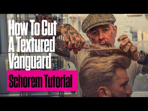 A Schorem Step By Step | How To Cut A Textured Vanguard Hairstyle | Barber Tutorial