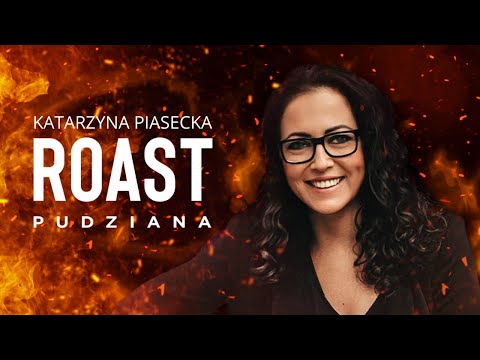 ROAST PUDZIANA - Katarzyna Piasecka | stand-up 2022