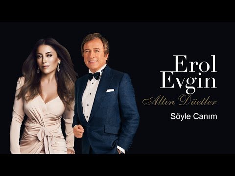 Erol Evgin & Aşkın Nur Yengi - Söyle Canım (Official Audio)