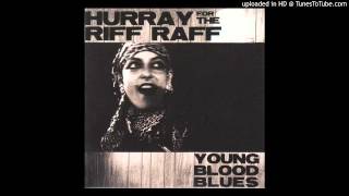 Hurray for the Riff Raff - Too Much Of A Good Thing