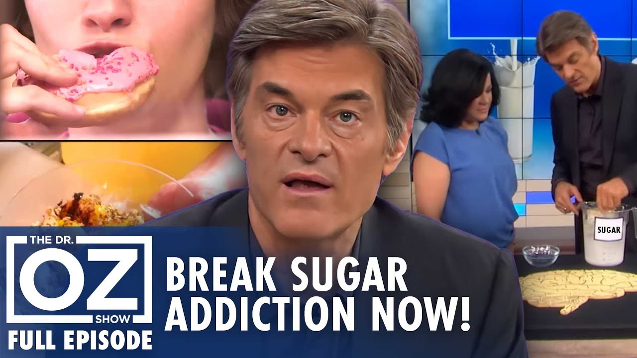 Dr. Oz’s No-Fail Plan to ELIMINATE Sugar Cravings for Good! | Dr. Oz | S6 | Ep 11 | Full Episode