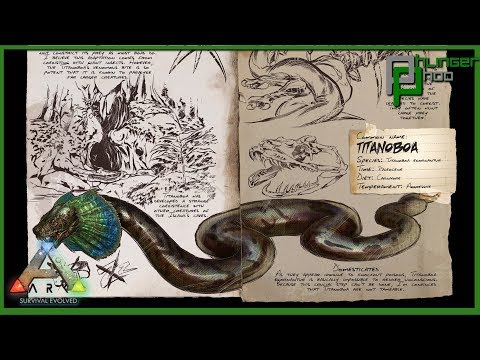 Ark Basics TITANOBOA - EVERYTHING YOU NEED TO KNOW