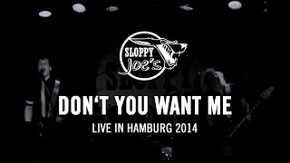 Sloppy Joe's - Don't you want me (Live @ Indra Musikclub)