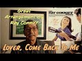 Ray Conniff Version Of "Lover Come Back To Me"