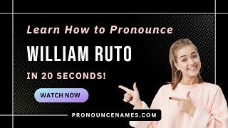 How to pronounce William Ruto