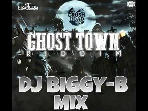 Ghost Town Riddim Mix (DJ BIGGY-B SO RITE SOUND)