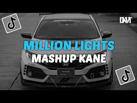 DJ MILLION LIGHTS X MASHUP KANE STYLE CANDU VIRAL TIKTOK
