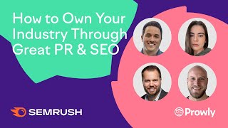 How to Own Your Industry Through Great PR and SEO