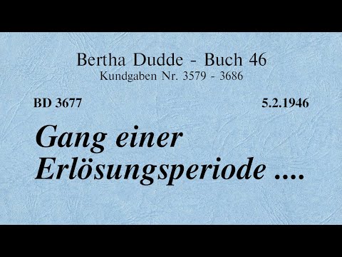 BD 3677 - GANG EINER ERLÖSUNGSPERIODE ....