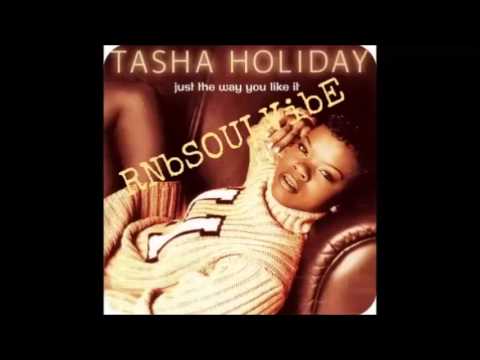 Tasha Holiday Ft. Stevie J.& Ma$e -  Just The Way You Like It  (In Vibe)