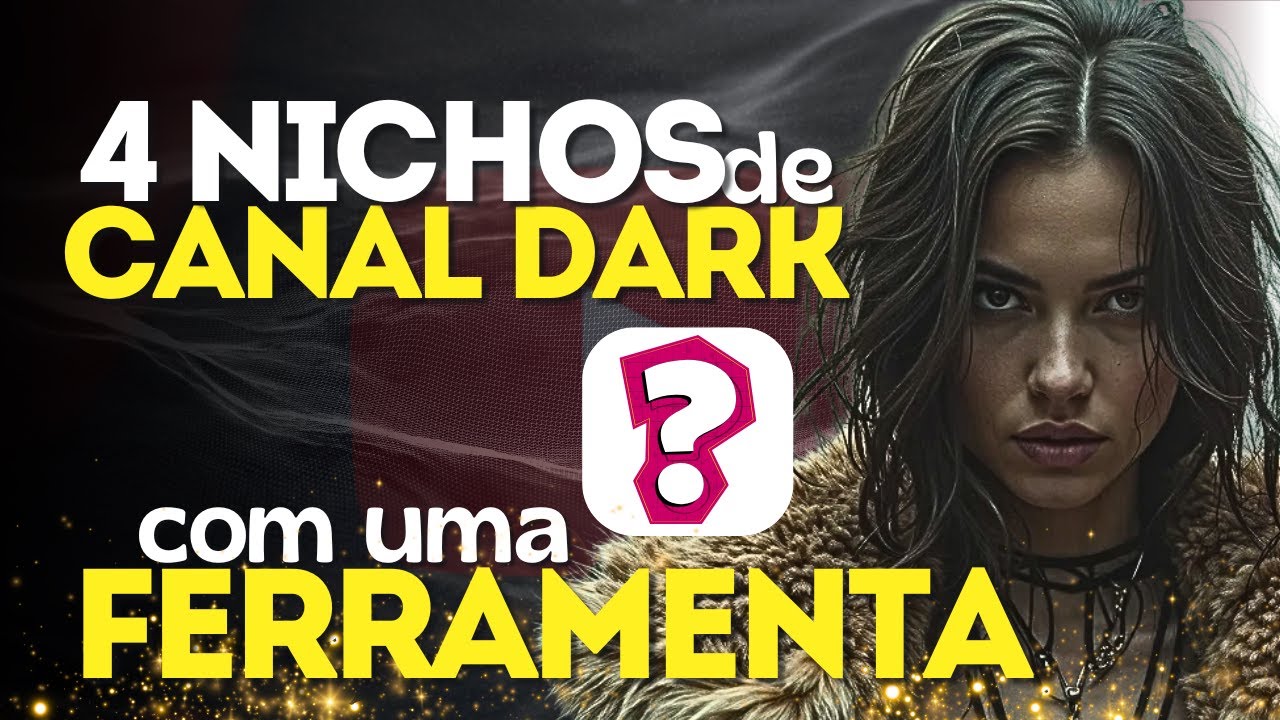 COMO CRIAR VIDEOS PARA CANAIS DARK COM APENAS UMA FERRAMENTA - EXPLORE ESSES 4 NICHOS