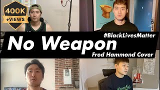 Korean Soul Covers &quot;No Weapon&quot; by Fred Hammond