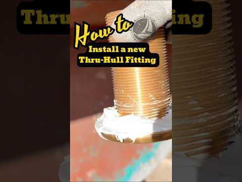 How to Install New Thru hull Fittings #boatprojects #sailingintothemystic #thru-hulls