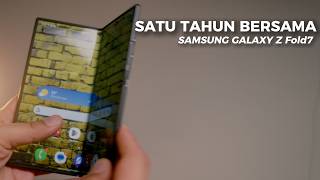 353 Hari Bersama Galaxy Z Fold7