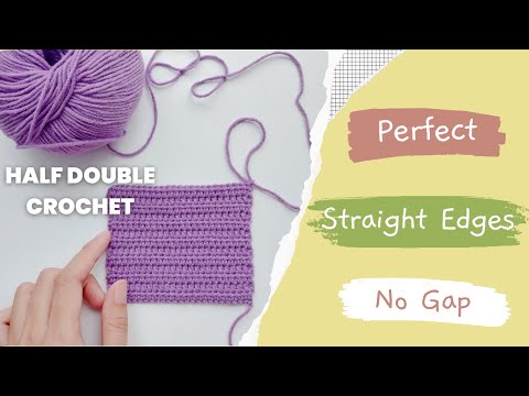 How to Crochet the Perfect Half Double Crochet - Straight Edges and No Gap | NHÀ LEN