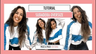 Cómo hacer una sudadera oversize