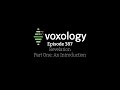 VOXOLOGY Episode 387 Revelation Part One An Introduction
