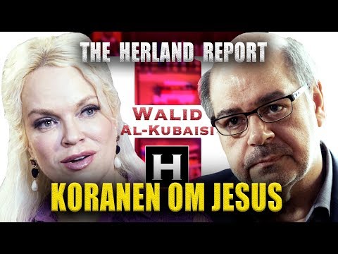 Koranen om læremesteren Jesus - Walid al Kubaisi, Herland Report TV