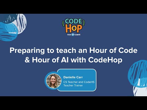 Preparing to Teach an Hour of Code & Hour of AI with CodeHop thumbnail