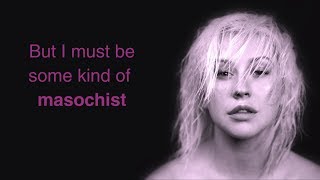 Christina Aguilera - Masochist (With Lyrics) HD