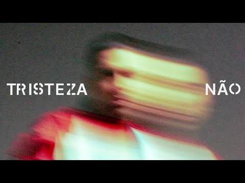 Video thumbnail for tristeza Não
