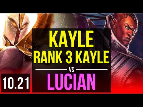 KAYLE vs LUCIAN (TOP) (DEFEAT) | Rank 3 Kayle, Legendary, 300+ games | NA Challenger | v10.21