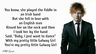 Ed Sheeran | Galway Girl (Lyrics)