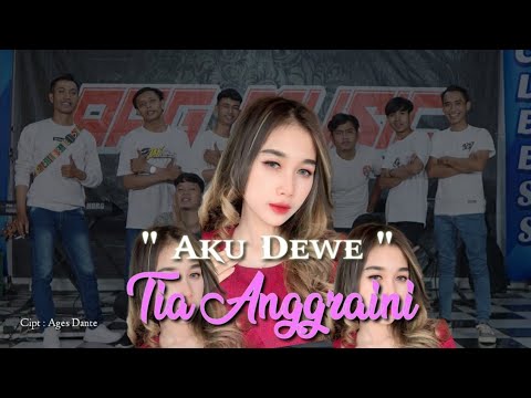AKU DEWE - TIA ANGGRAINI [Live Musik]