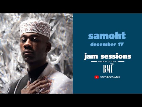 BMI's Jam Sessions | Samoht