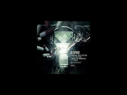 Decipher Ft. MC Frustrator - Champagne, Weed, Pills