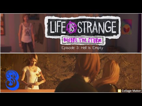 Life is Strange: Before the Storm Walkthrough Part 3 [Episode 3: Hell is Empty] (Final)