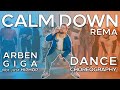 Download lagu Rema Calm Down Dance Choreography Arben GiGa NOT JUST HIP HOP