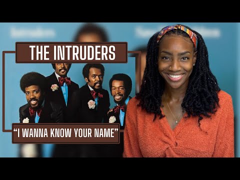 First Time Hearing The Intruders - I Wanna Know Your Name | REACTION 🔥🔥🔥