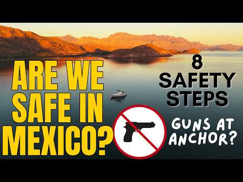 Is Mexico Safe? 🔥 Cruising Internationally During Unrest: 8 Rules for Marine Security ✅