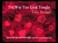 The Way You Look Tonight Tony Bennet 