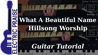 What A Beautiful Name - Hillsong Worship | Electric Guitar Playthrough (With TABS)