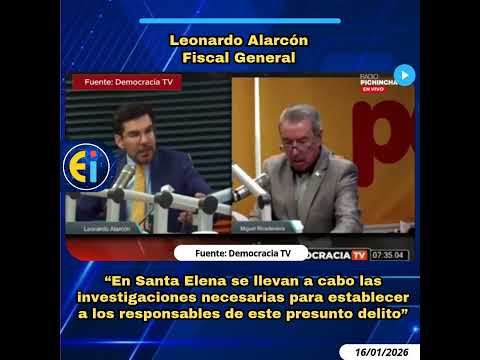 ⚠️ “En Santa Elena se llevan a cabo las investigaciones necesarias"